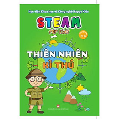 Sách - Steam For Kids - Thiên Nhiên Kì Thú - Giáo Dục Sớm 3-6 Tuổi - NXB Phụ Nữ