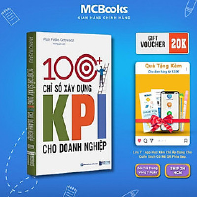 Sách - 100+ Chỉ Số Xây Dựng KPI Cho Doanh Nghiệp - MCBooks