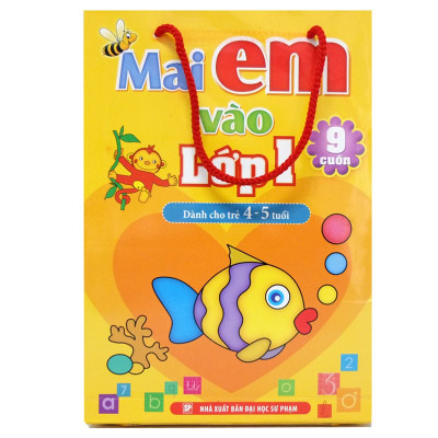 Mai Em Vào Lớp Một - Dành Cho Trẻ 4 - 5 Tuổi (Bộ Túi 9 Cuốn) - Tái Bản