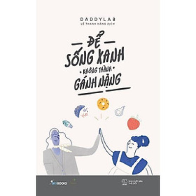 Sách - Để Sống Xanh Không Thành Gánh Nặng - AZ Việt Nam