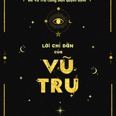 Sách - Để Vũ Trụ Cùng Bạn Quyết Định - Lời Chỉ Dẫn Của Vũ Trụ