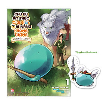 Chu Du Ẩm Thực Tại Dị Giới Với Kĩ Năng Không Tưởng - Sui Phiêu Lưu Ký - Tập 1 [Tặng Kèm Bookmark]