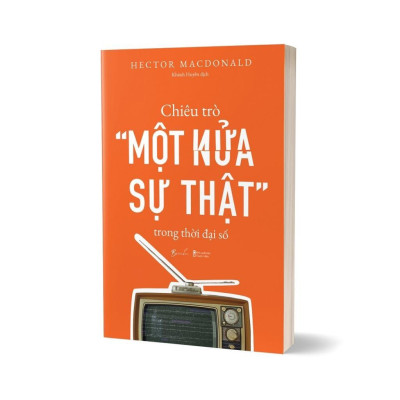 Sách - Chiêu Trò Một Nửa Sự Thật Trong Thời Đại Số - AZ Việt Nam