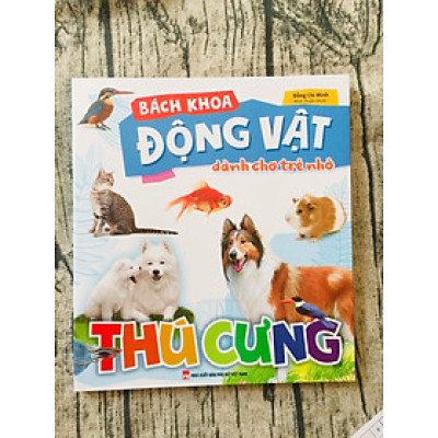 Sách-Bách Khoa Động Vật Dành Cho Trẻ Nhỏ - Thú Cưng