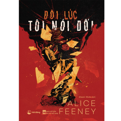 Đôi lúc tôi nói dối - Alice Feeney