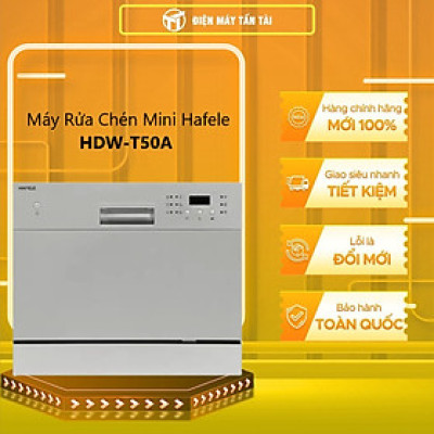 Máy Rửa Chén Hafele HDW-T50A 538.21.190 - Hàng Chính Hãng