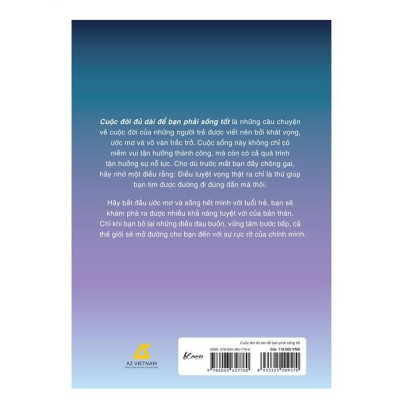 Sách - Cuộc Đời Đủ Dài Để Bạn Phải Sống Tốt - AZ Việt Nam