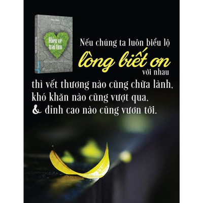 Hiểu Về Trái Tim - Nghệ thuật sống hạnh phúc (Tác giả: Minh Niệm)
