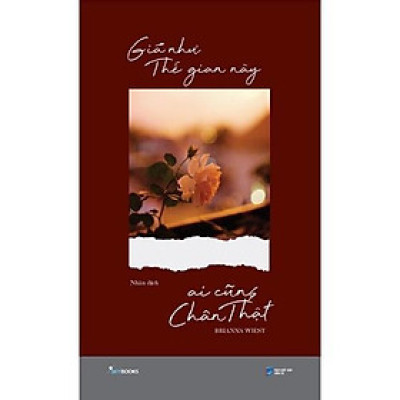 Sách - Giá Như Thế Gian Này Ai Cũng Chân Thật - AZ Việt Nam