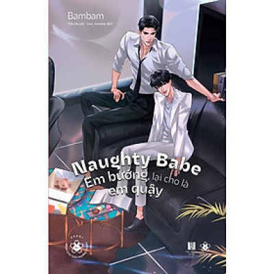 Sách - Naughty Babe - Em Bướng, Lại Cho Là Em Quậy - AZ Việt Nam