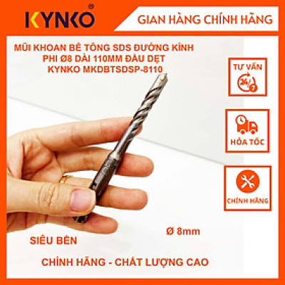 MŨI KHOAN BÊ TÔNG SDS - ĐẦU DẸT KYNKO MKDBTSDSP- 8110 CHÍNH HÃNG GIÁ TỐT đường kính phi 8mm dài 110mm