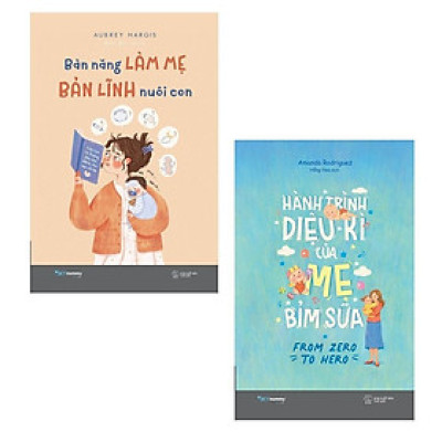 Sách - Bản Năng Làm Mẹ - Bản Lĩnh Nuôi Con + Hành Trình Diệu Kì Của Mẹ Bỉm Sữa - AZ Việt Nam