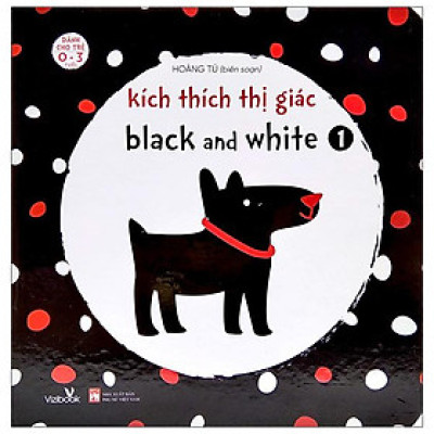 Kích Thích Thị Giác Black And White 1 (Dành Cho Trẻ 0-3 Tuổi)