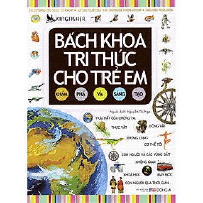 Sách Bách Khoa Tri Thức Cho Trẻ Em - Khám Phá Và Sáng Tạo