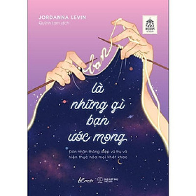 Sách - Bạn Là Những Gì Bạn Ước Mong - AZ Việt Nam