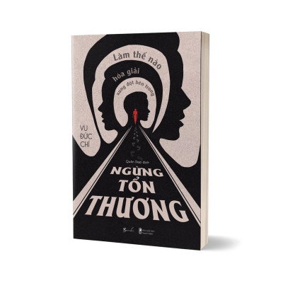 Sách - Ngừng Tổn Thương - Làm Thế Nào Để Hóa Giải Xung Đột Bên Trong - AZ Việt Nam