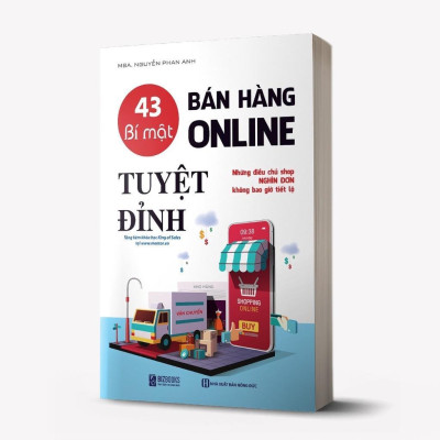 Sách - 43 Bí Mật Bán Hàng Online Tuyệt Đỉnh - Những Điều Chủ Shop Nghìn Đơn Không Bao Giờ Tiết Lộ - MCBooks