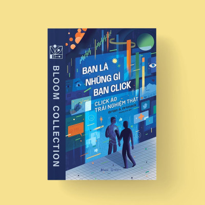 Sách - Bạn Là Những Gì Bạn Click - AZ Việt Nam