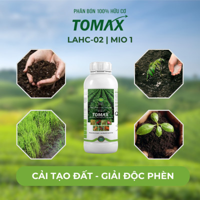 Phân bón hữu cơ TOMAX  LAHC-02, MIO 1 Cứng Cây, Kích Rễ, Hạ Phèn Cực Hiệu Quả - Chai 1L