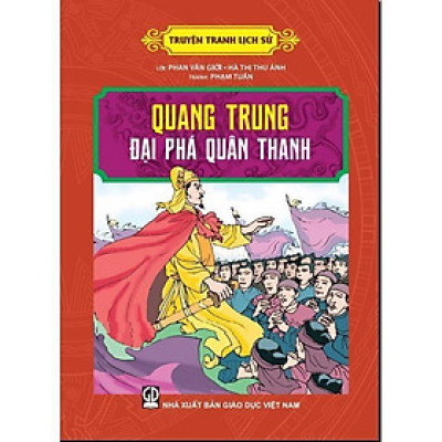 Sách - Truyện Tranh Lịch Sử Quang Trung Đại Phá Quân Thanh - Tân Việt Books