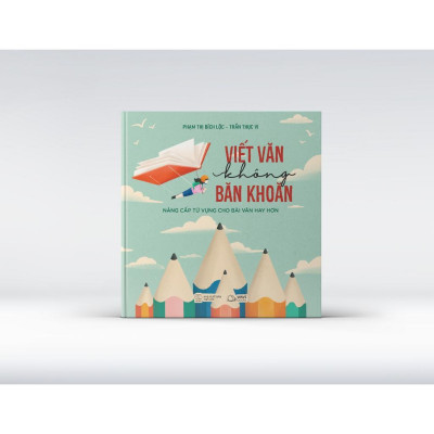 Sách - Viết Văn Không Băn Khoăn - AZ Việt Nam