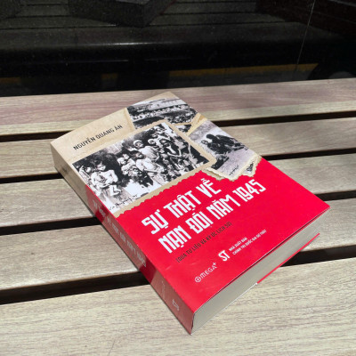 Sách - Sự Thật Về Nạn Đói Năm 1945 (Qua Tư Liệu Và Ký Ức Lịch Sử)