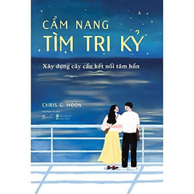 Sách - Cẩm Nang Tìm Tri Kỷ - Xây Dựng Cây Cầu Kết Nối Tâm Hồn - AZ Việt Nam