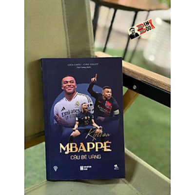 (Tái bản 2025) KYLIAN MBAPPÉ - CẬU BÉ VÀNG – Luca Caioli & Cyril Collot – Việt Cường dịch - THBooks – NXB Hà Nội