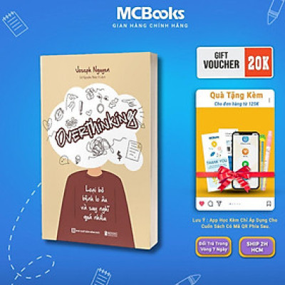 Sách - Overthinking - Loại Bỏ Bệnh Lo Âu Và Suy Nghĩ Quá Nhiều - MCBooks