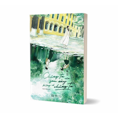 Sách - Chúng Ta Của Sau Này Không Có Chúng Ta - AZ Việt Nam