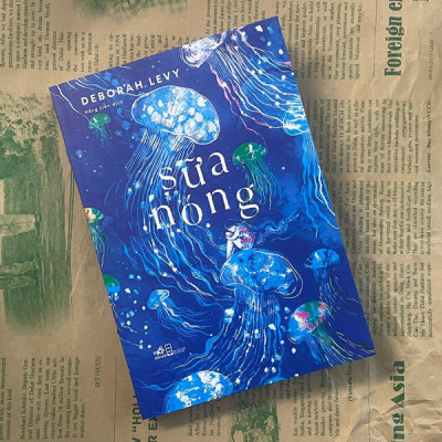 Sữa Nóng - Deborah Levy