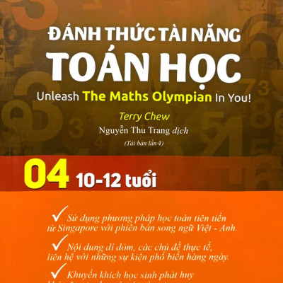 Đánh Thức Tài Năng Toán Học - Unleash The Maths Olympian In You! - Tập 4 (10-12 Tuổi) (Tái Bản 2023)