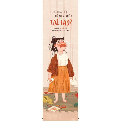 Sách - Khi Cha Mẹ Cũng Hỏi Tại Sao? - AZ Việt Nam