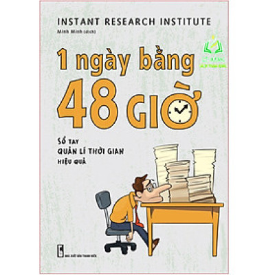 Sách - 1 Ngày Bằng 48 Giờ, Sổ tay Quản Lí Thời Gian Hiệu Quả (ML)