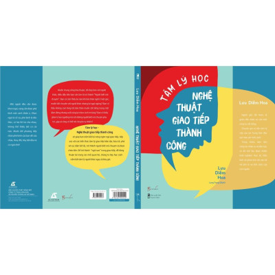 Sách - Tâm Lý Học Nghệ thuật Giao tiếp Thành Công - Lưu Diễm Hoa - AZ Việt Nam