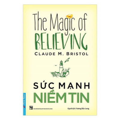 Sức Mạnh Niềm Tin ( tái bản 2019 )