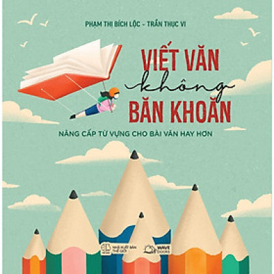 Sách - Viết Văn Không Băn Khoăn - AZ Việt Nam