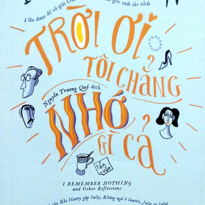 Trời Ơi, Tôi Chẳng Nhớ Gì Cả