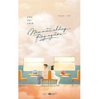 Sách Yêu Sai Cách Nên Mãi Chẳng Đúng Người