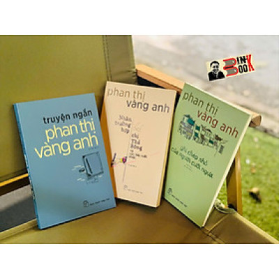 COMBO 3 CUỐN PHAN THỊ VÀNG ANH: Nhân Trường Hợp Chị Thỏ Bông, Truyện Ngắn Phan Thị Vàng Anh, Ghi Chép Nhỏ Của Người Cưỡi Ngựa - NXB Trẻ